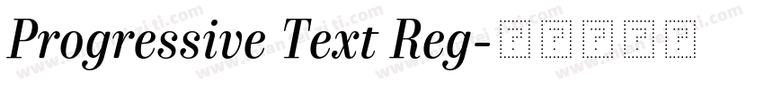 Progressive Text Reg字体转换